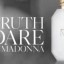 "Truth or Dare by Madonna"