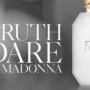"Truth or Dare by Madonna"